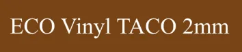 Lantai ECO Vinyl TACO 2mm